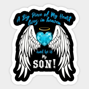 Son in Heaven, A Big Piece of My Heart Lives in Heaven Sticker